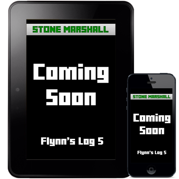 Flynn's Log 5-Coming Soon!